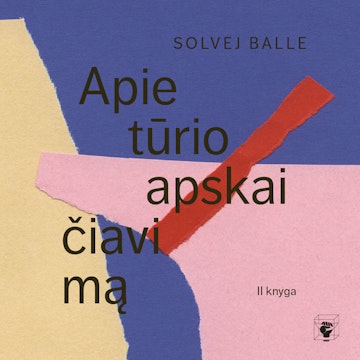 APIE TŪRIO APSKAIČIAVIMĄ. 2 knyga audiobook, Solvej Balle