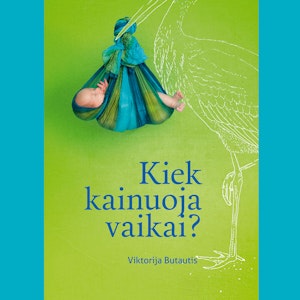 KIEK KAINUOJA VAIKAI?, Viktorija Butautis