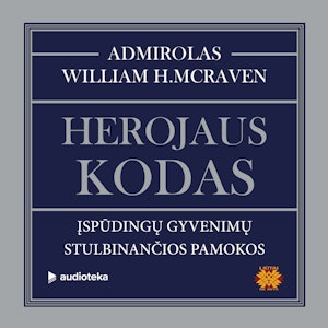 HEROJAUS KODAS. Įspūdingų gyvenimų stulbinančios pamokos