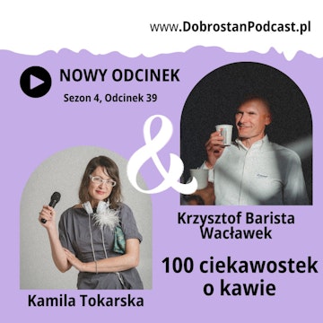 100 ciekawostek o kawie — Krzysztof Barista Wacławek