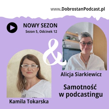 Samotność w podcastingu - Alicja Siarkiewicz