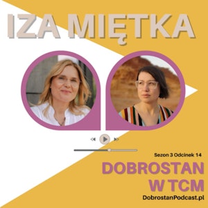 Dobrostan w TMC — Iza Miętka