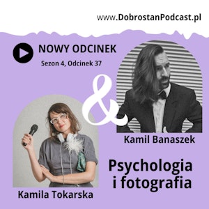 Psychologia i fotografia — Kamil Banaszek