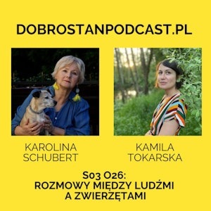 Rozmowy między ludźmi a zwierzętami - Karolina Schubert