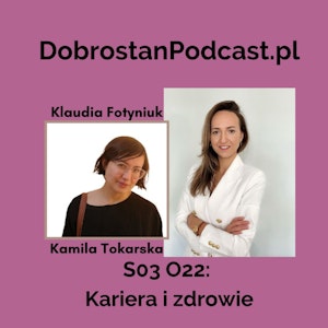 Kariera i zdrowie - Klaudia Fotyniuk