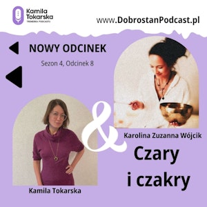 Czary i Czakry — Karolina Zuzanna Wójcik