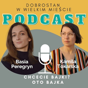 Chcecie bajki, oto bajka - Basia Peregryn