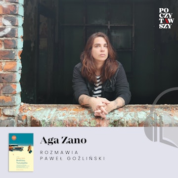 Aga Zano i jej „Rodzina Netanjahu”. O czytelniczym zachwycie i translatorskiej przygodzie z powieścią Joshuy Cohena