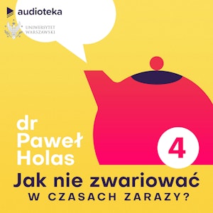 Jak nie zwariować w czasach zarazy. Odcinek 4. Złość i inne emocje