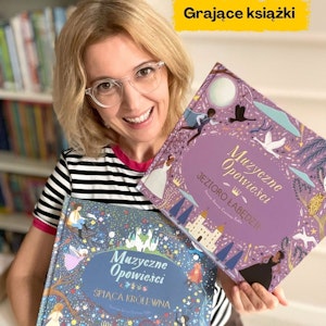 Muzyczne Opowieści: „Jezioro Łabędzie” i „Śpiąca Królewna”. Grające książki dla dzieci 3-7 lat, Anna Jankowska