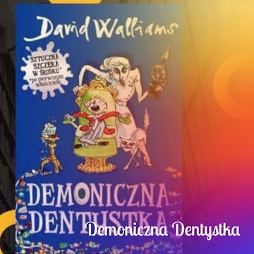 Demoniczna Dentystka