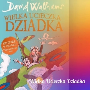 Wielka Ucieczka Dziadka