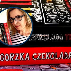 Gorzka czekolada AUDIOBOOK (wiek 10+)