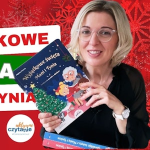 Wyjątkowe święta Mani i Tynia (3-5 lat)