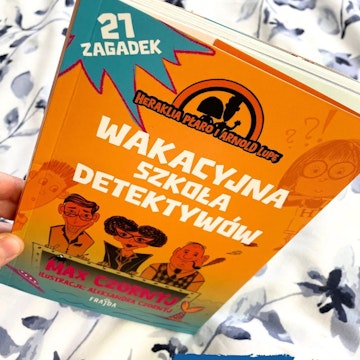 Wakacyjna szkoła detektywów. 21 zagadek detektywistycznych dla dzieci 6-9 lat