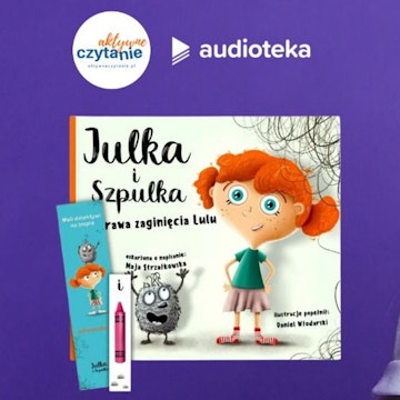 Julka i Szpulka AUDIOBOOK (4-7 lat)