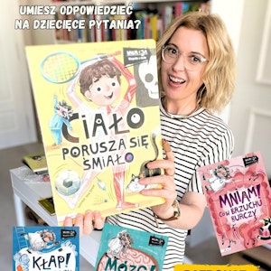 Ciało porusza się śmiało. Książki dla dzieci 3-6 lat, Anna Jankowska