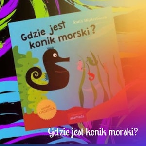 Gdzie jest konik morski?