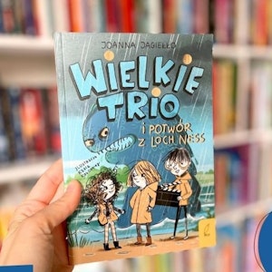 Wielkie Trio i potwór z Loch Ness (wiek 6-10 lat)