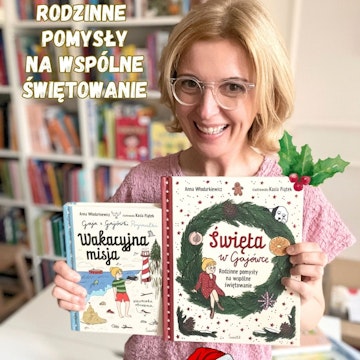 Święta w Gajówce. Rodzinne pomysły na wspólne świętowanie. 24 rozdziały i zadania audiobook, Anna Jankowska