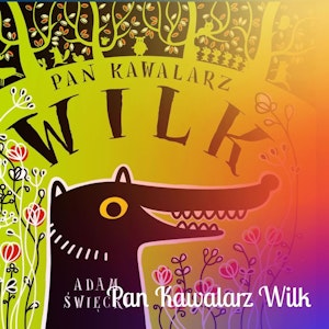 Pan Kawalarz Wilk