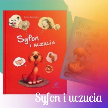 Syfon – dwie opowieści o bardzo uczuciowym psie