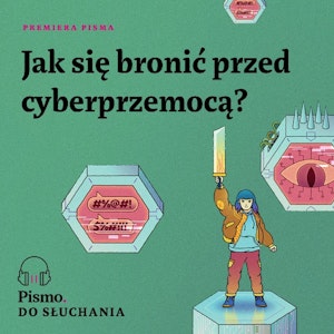 Jak się bronić przed cyberprzemocą?