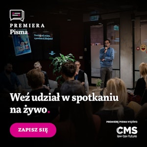 Premiera Pisma. Weź udział w spotkaniu na żywo!