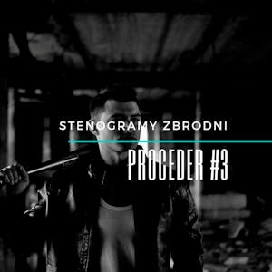 PROCEDER #3: DŁUG - kryminał, podcast, słuchowisko, antykryminał, Piotr Wielg