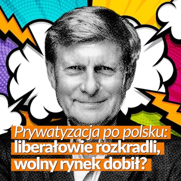 Prywatyzacja po polsku: liberałowie rozkradli, wolny rynek dobił? audiobook, Zespół GRAPE i przyjaciele