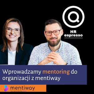 Wprowadzamy mentoring do organizacji z mentiway