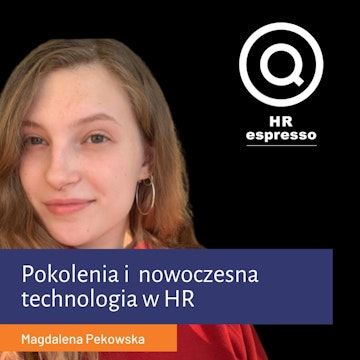 Pokolenia i nowoczesna technologia w HR