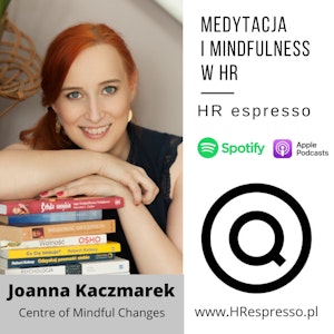 Medytacja i Mindfulness w HR