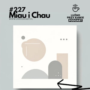 #227 - Miau i Chau