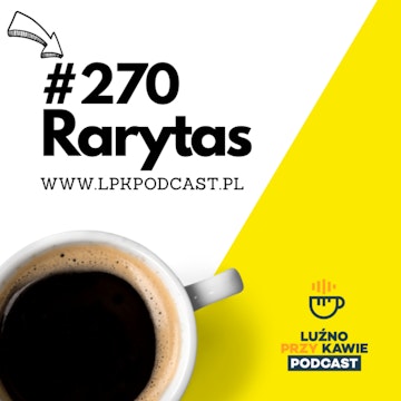 #270 - Rarytas audiobook, NAAB.pl	Adam Borodo