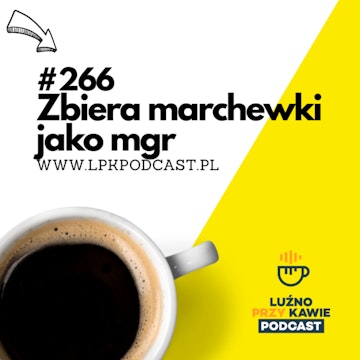 #266 - Zbiera marchewki jako mgr audiobook, NAAB.pl	Adam Borodo