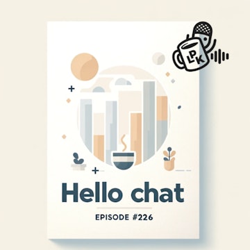 #226 - Hello Chat