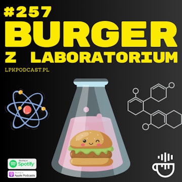 #257 - Burger z laboratorium