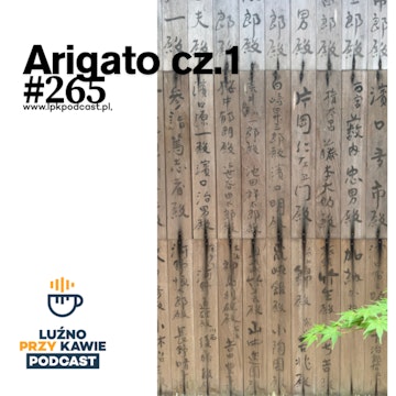 #265 - Arigato cz. 1 audiobook, NAAB.pl	Adam Borodo