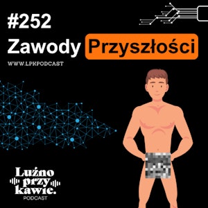 #252 - Zawody przyszłości