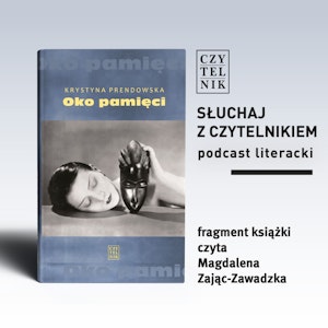 Krystyna Prendowska - Oko pamięci