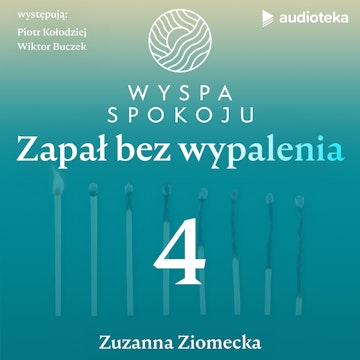 Wyspa Spokoju – zapał bez wypalenia. Odcinek 4