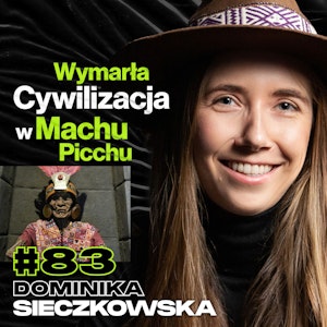 Wymarła Cywilizacja w Machu Picchu, Peru, Rytuały Religijne, Ayahuasca - Dominika Sieczkowska #83