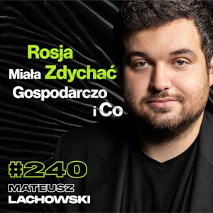 #240 Dlaczego Izrael Bombarduje Gazę? Co Się Stanie Gdy USA Opuści Ukrainę? - Mateusz Lachowski