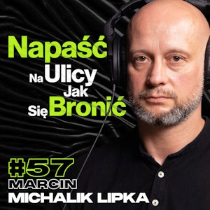 Napaść Na Ulicy, Jak Się Bronić, Samoobrona w Autobusie - ft. Marcin Michalik Lipka #57