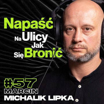 Napaść Na Ulicy, Jak Się Bronić, Samoobrona w Autobusie - ft. Marcin Michalik Lipka #57