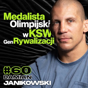 Zawodnik MMA w Federacji KSW, Medalista Igrzysk Olimpijskich W Zapasach - ft. Damian Janikowski #60