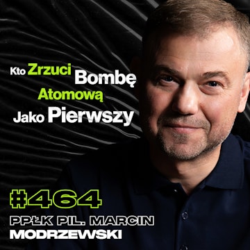 #464 Sprawy, Które Miały Nie Wyjść Na Jaw, Jak Wygląda Walka Myśliwców 1 vs 1? - Marcin Modrzewski