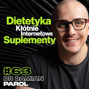 Dietetyka Oparta Na Badaniach vs. Szamańska, Trójbój Siłowy, Suplementy - dr Damian Parol #63