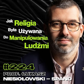 #224 Dlaczego Historia w Szkołach Nie Ma Sensu? Izrael vs Palestyna - prof. Łukasz Niesiołowski - Spanò